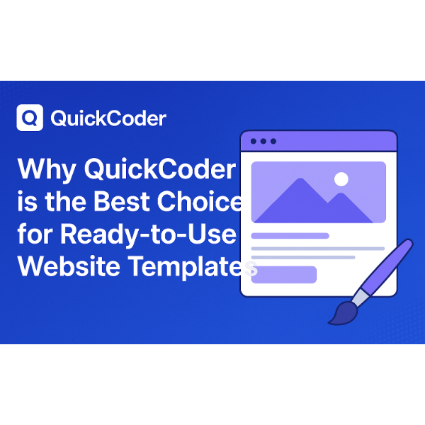 Why QuickCoder is the Best Choice for Ready-to-Use Website Templates